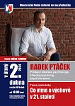 Psycholog prof. Radek Ptáček ve Veleni